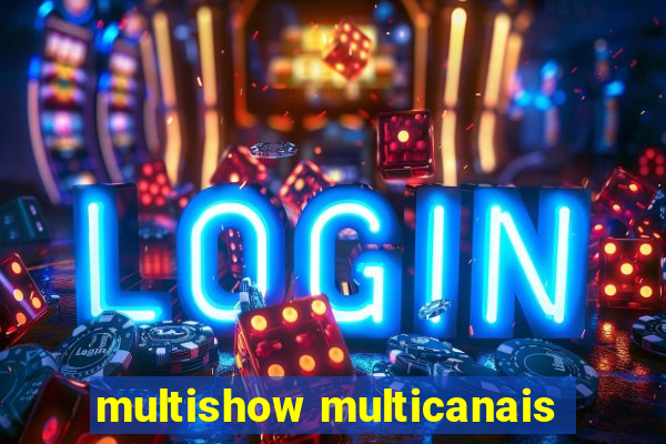 multishow multicanais